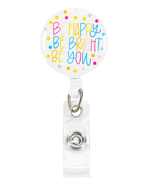 Badge Reel, “Be Happy Be Bright Be You”