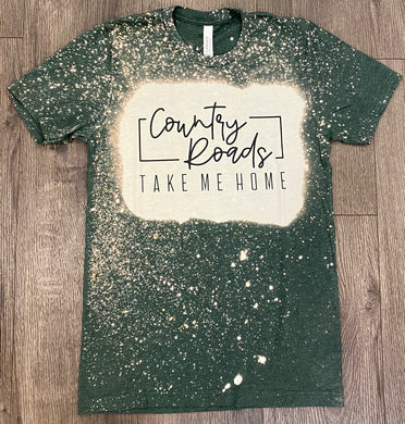 Country Roads take me home bleached T-Shirt