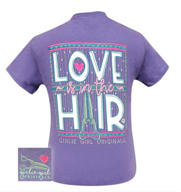 Girlie Girl Originals ~ LOVE IS IN THE HAIR TEE