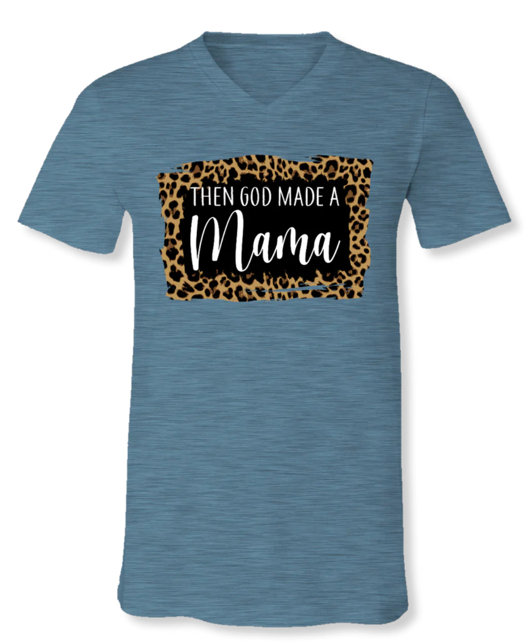 God Made Me A Mama Tee