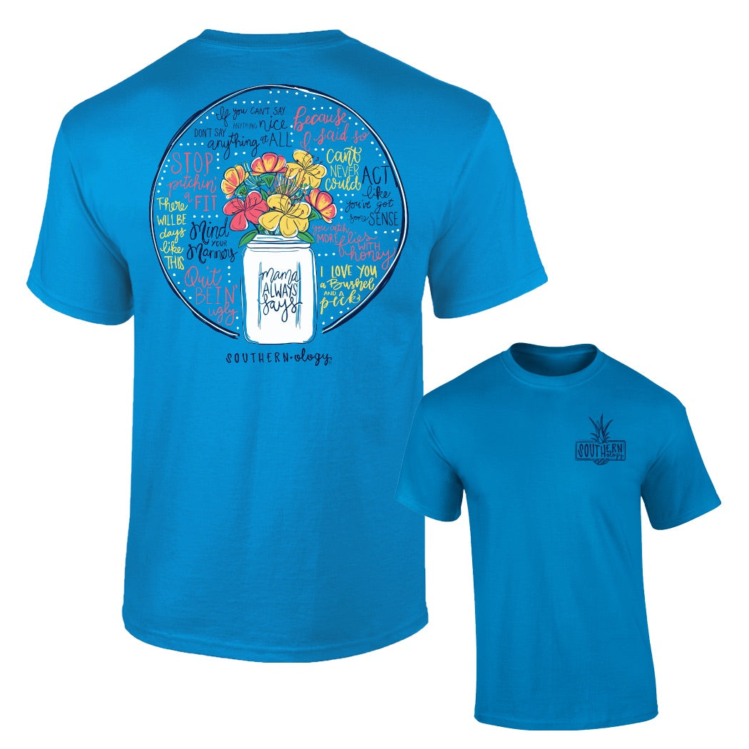 Southernology ~ Mama always says