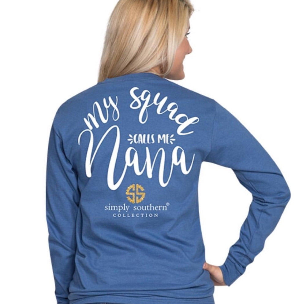 Simply Southern ~ My squad calls me Nana