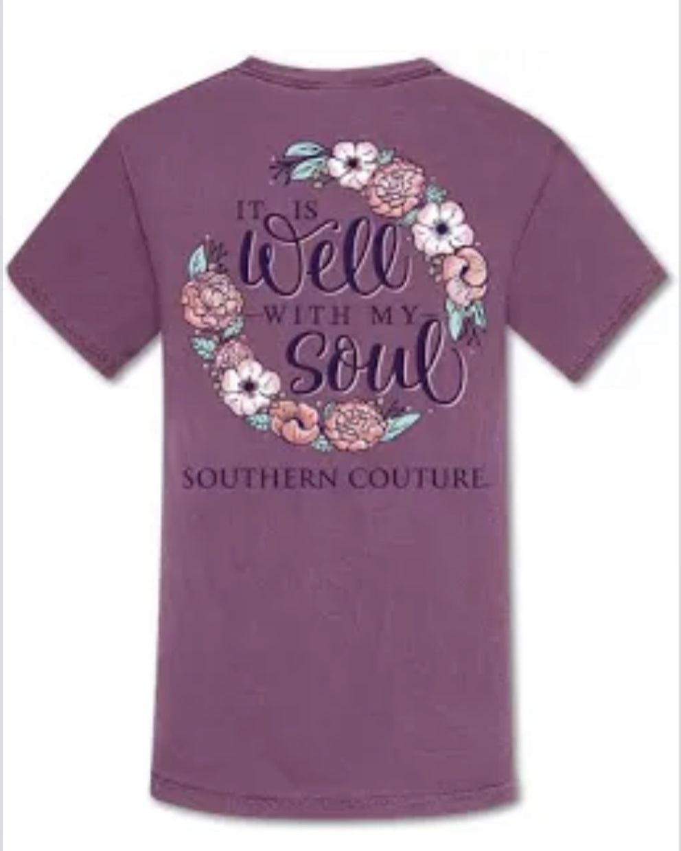 Southern Couture It Is Well With My Soul T-Shirt