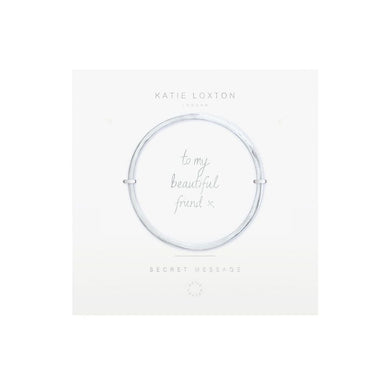 Katie Loxton ~ Secret Message To my Beautiful Friend Bangle